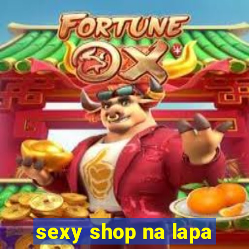 sexy shop na lapa